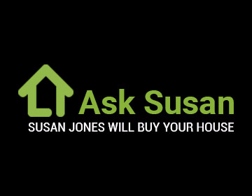 “We Buy Any House” says cash property buyer Ask Susan